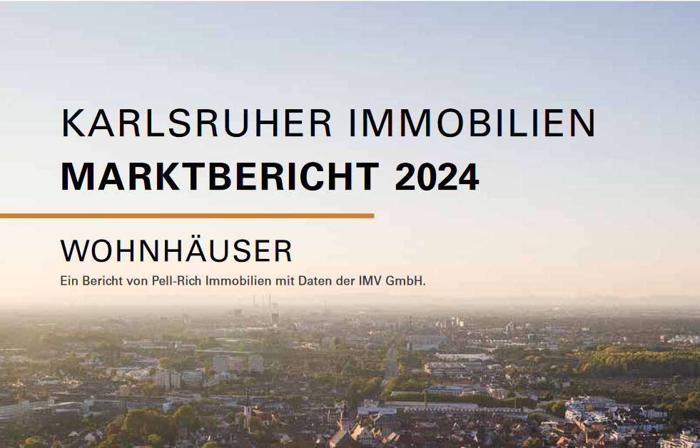 Immobilienmarkt-Bericht Karlsruhe 2024 - Pell-Rich Immobilien